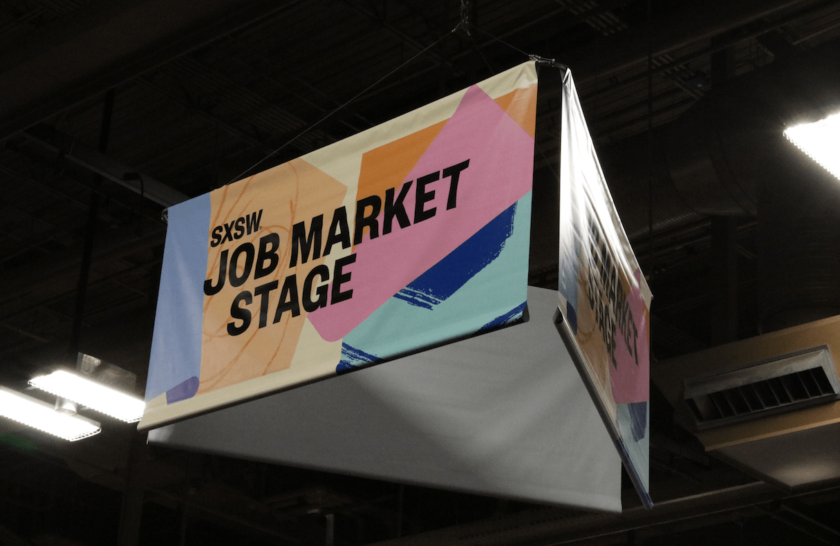 SXSW Job Market Stage sign