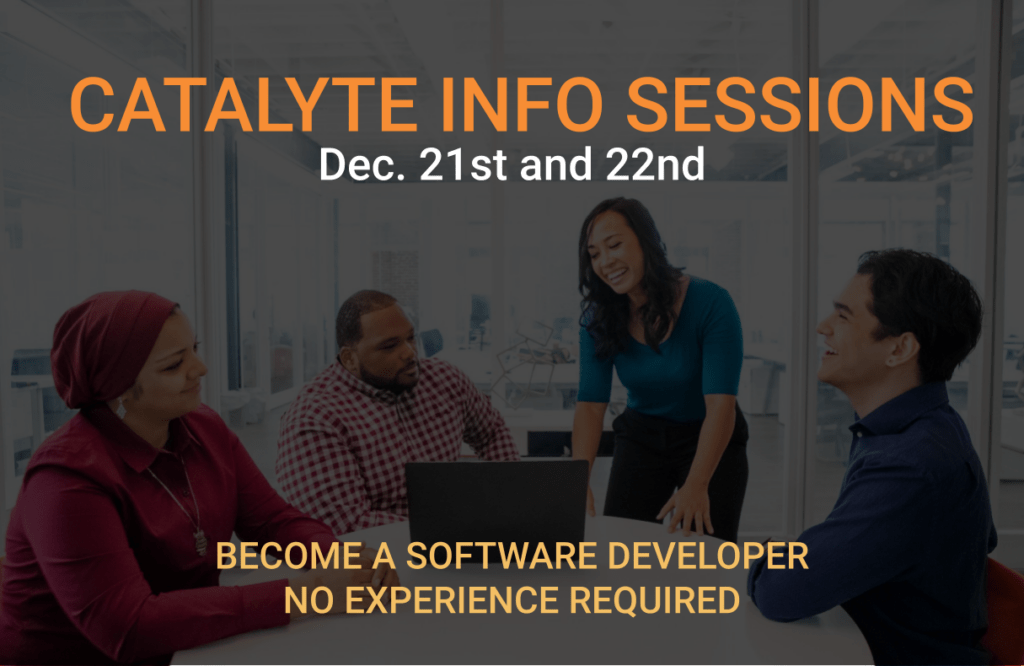 Catalyte info sessions, Dec. 21st and 22nd - Become a software developer no experience required