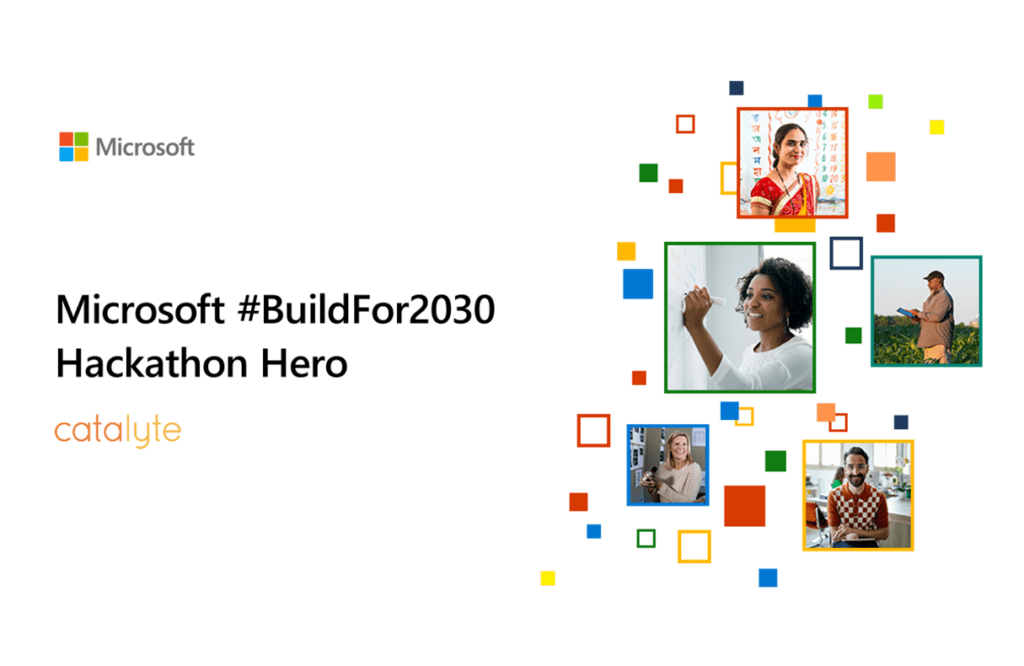 Microsoft #BuildFor2030 Hackathon Hero Catalyte