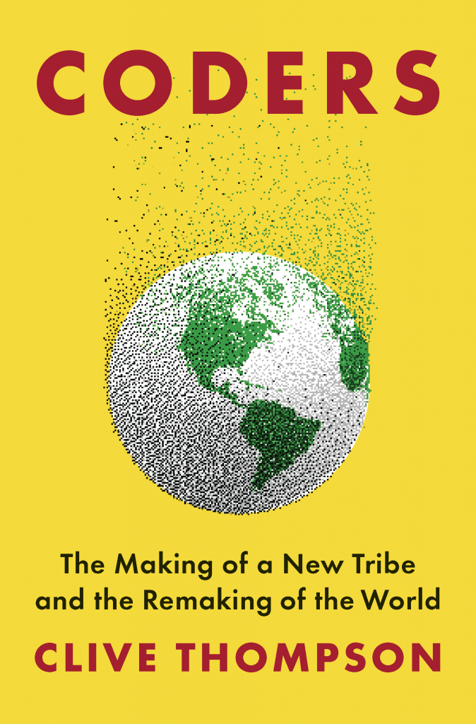 Book cover for "Coders: The making of a new tribe and the remaking of the world" by Clive Thompson